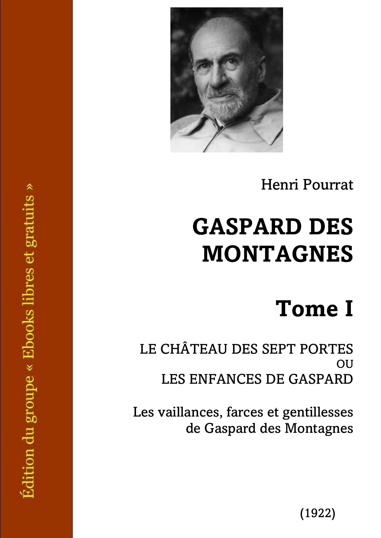 Gaspard Des Montagnes Tome I
