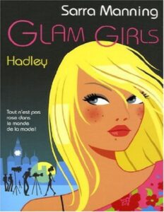 Glam Girls 2 Hadley by Sarra Manning, book cover