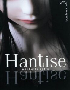 Hantise by Michelle Jaffe, book cover