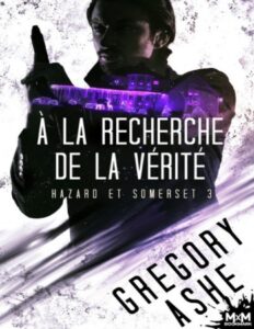 Hazard Et Somerset 3 A La Recherche De La Verite