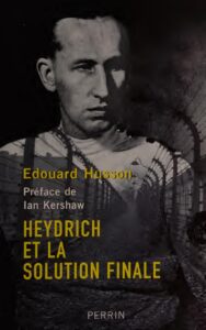 Heydrich Et La Solution Finale