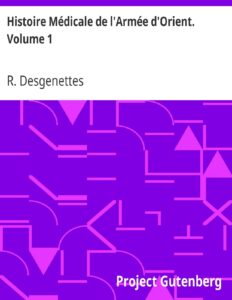 Histoire Médicale de l&rsquo;Armée d&rsquo;Orient. Volume 1, couverture du livre