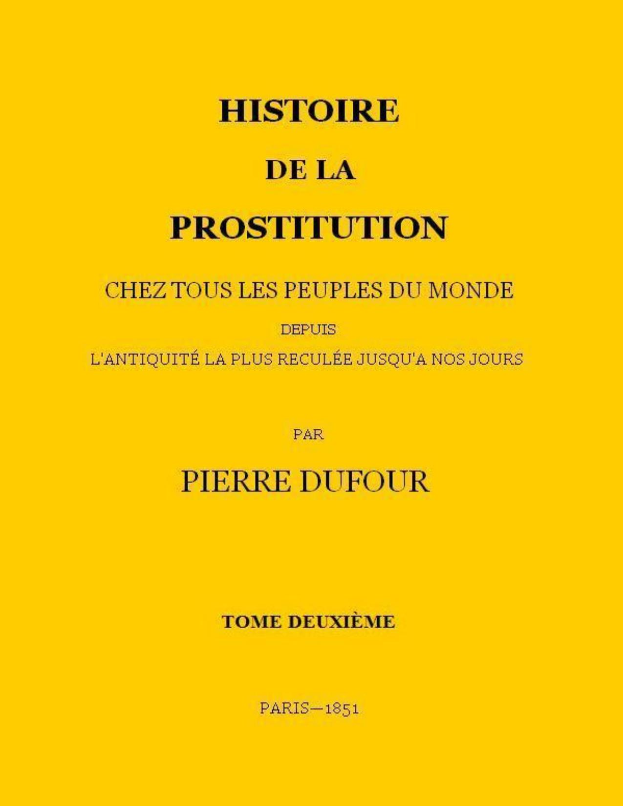 Histoire De La Prostitution Chez Tous Les Peuples Du Monde D