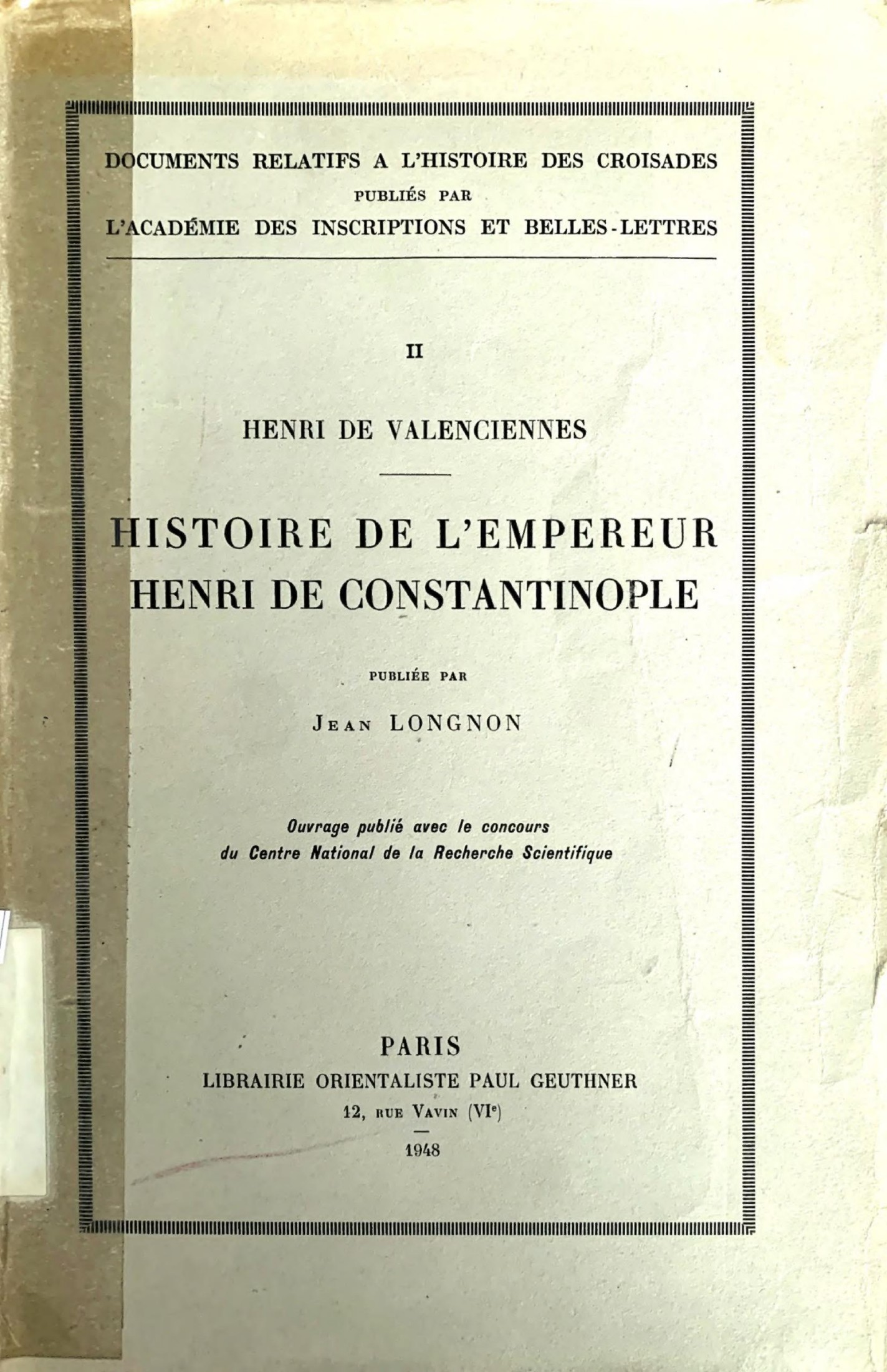 Histoire De Lempereur Henri De Constantinople