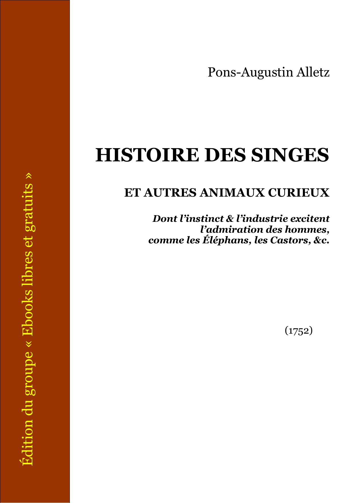 Histoire Des Singeset Autres Animaux Curieux