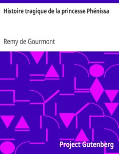Histoire tragique de la princesse Phénissa / expliquée en quatre épisodes, couverture du livre