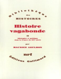 Histoire vagabonde – T2 – Idéologies et politique dans la France du XIXe siècle, couverture du livre