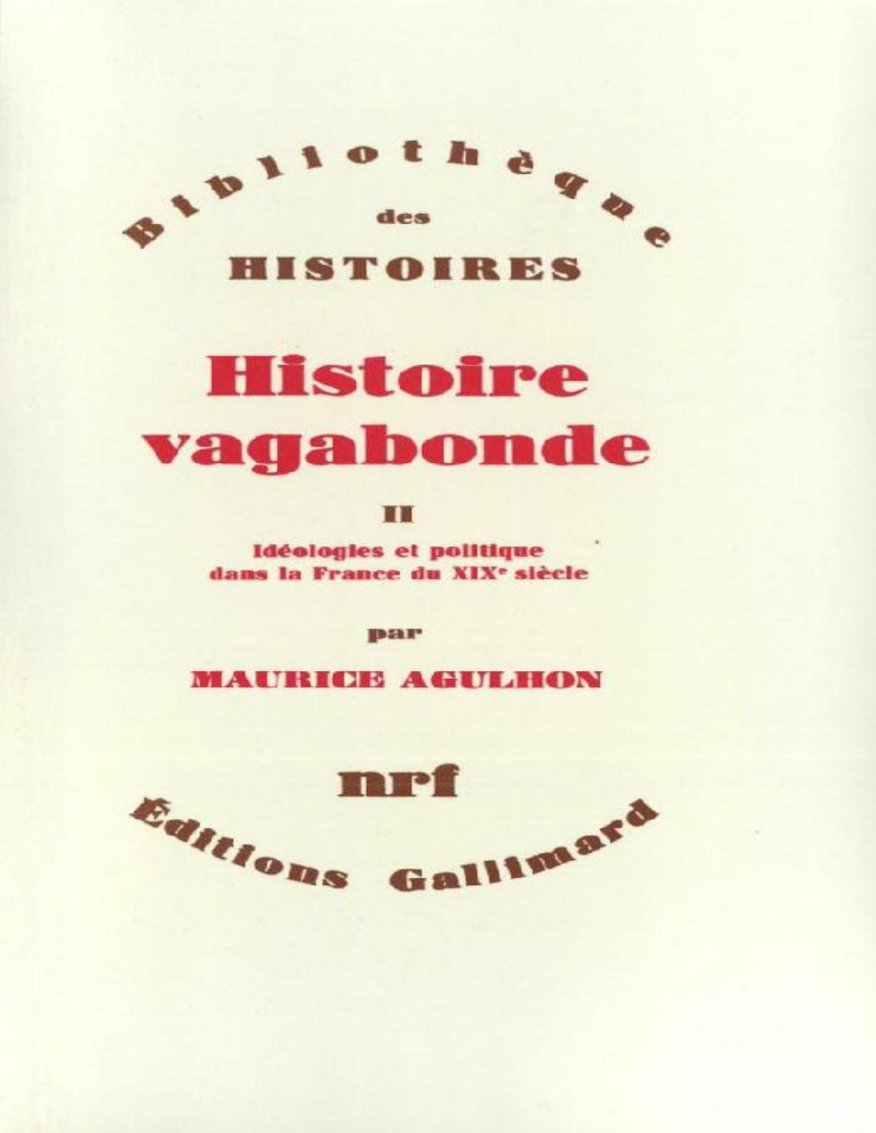 Histoire Vagabonde T2 Ideologies Et Politique Dans La Fr