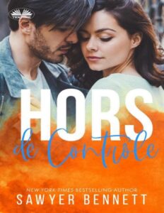 Hors Jeu T3 : Hors de contrôle by Sawyer Bennett, book cover
