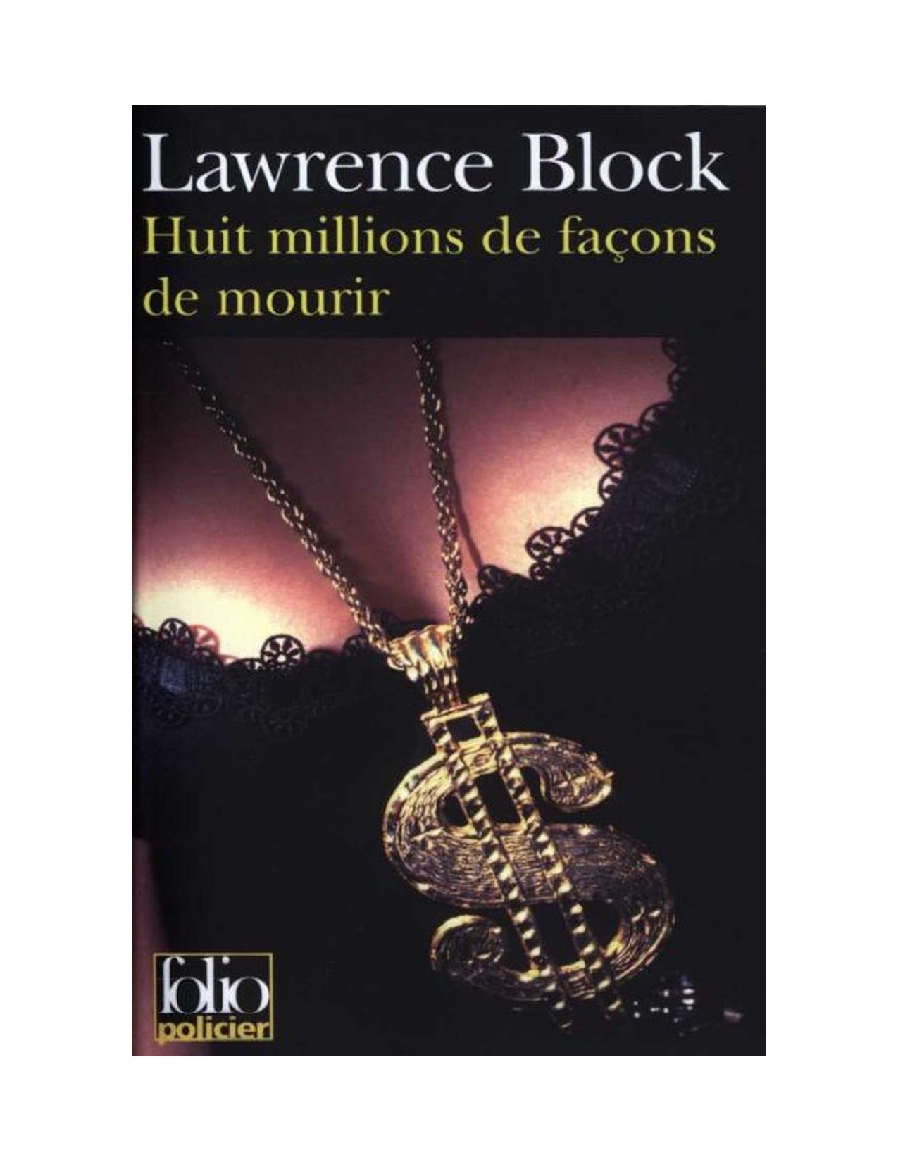 Huit Millions De Facons De Mourrir