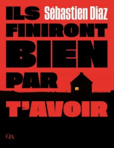 Ils finiront bien par t’avoir by Sébastien Diaz, book cover