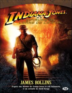 Indiana Jones Et Le Royaume Du Crane De Cristal