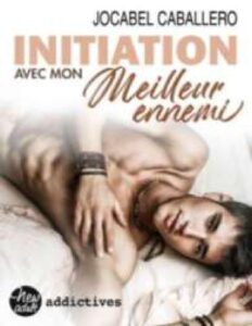 Initiation Avec Mon Meilleur Ennemi