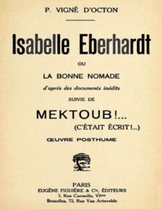 Isabelle Eberhardt Ou La Bonne Nomade Dapres Des Documen