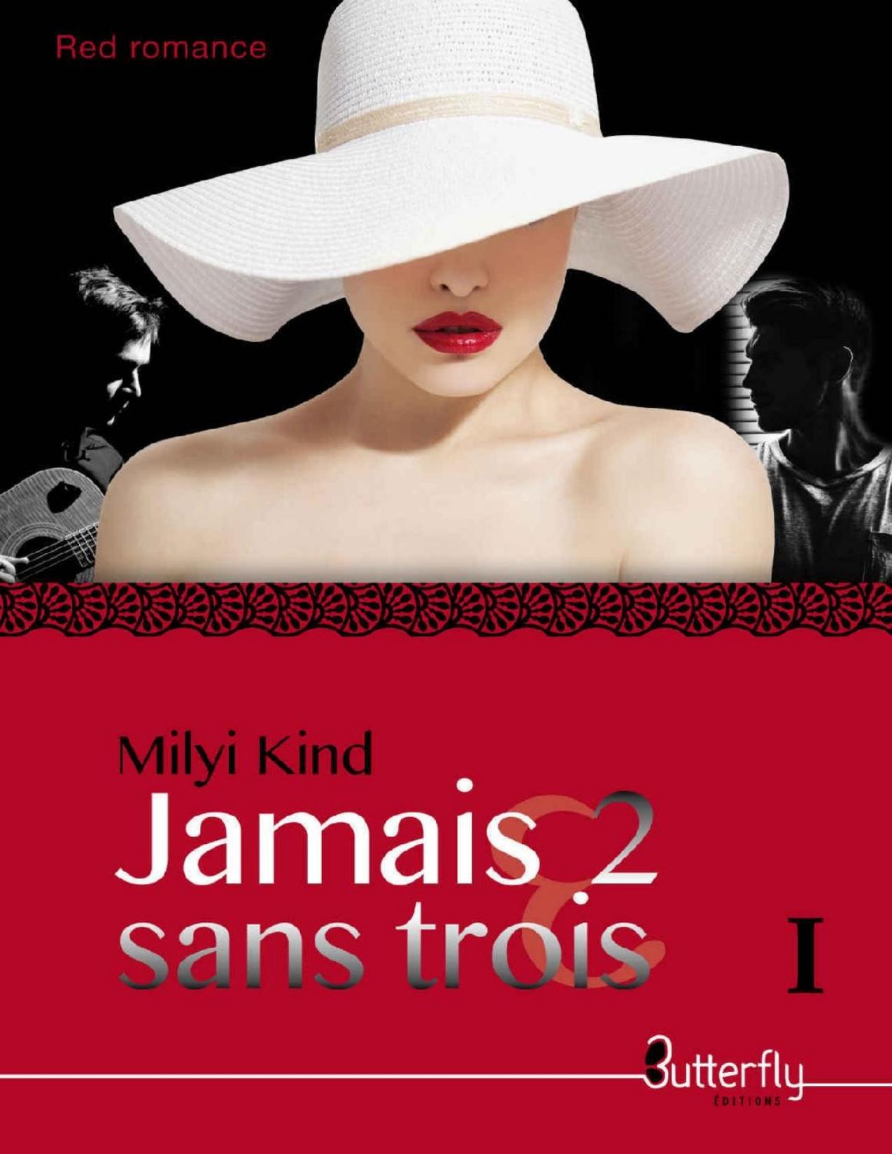 Jamais 2 Sans Trois Tome 1