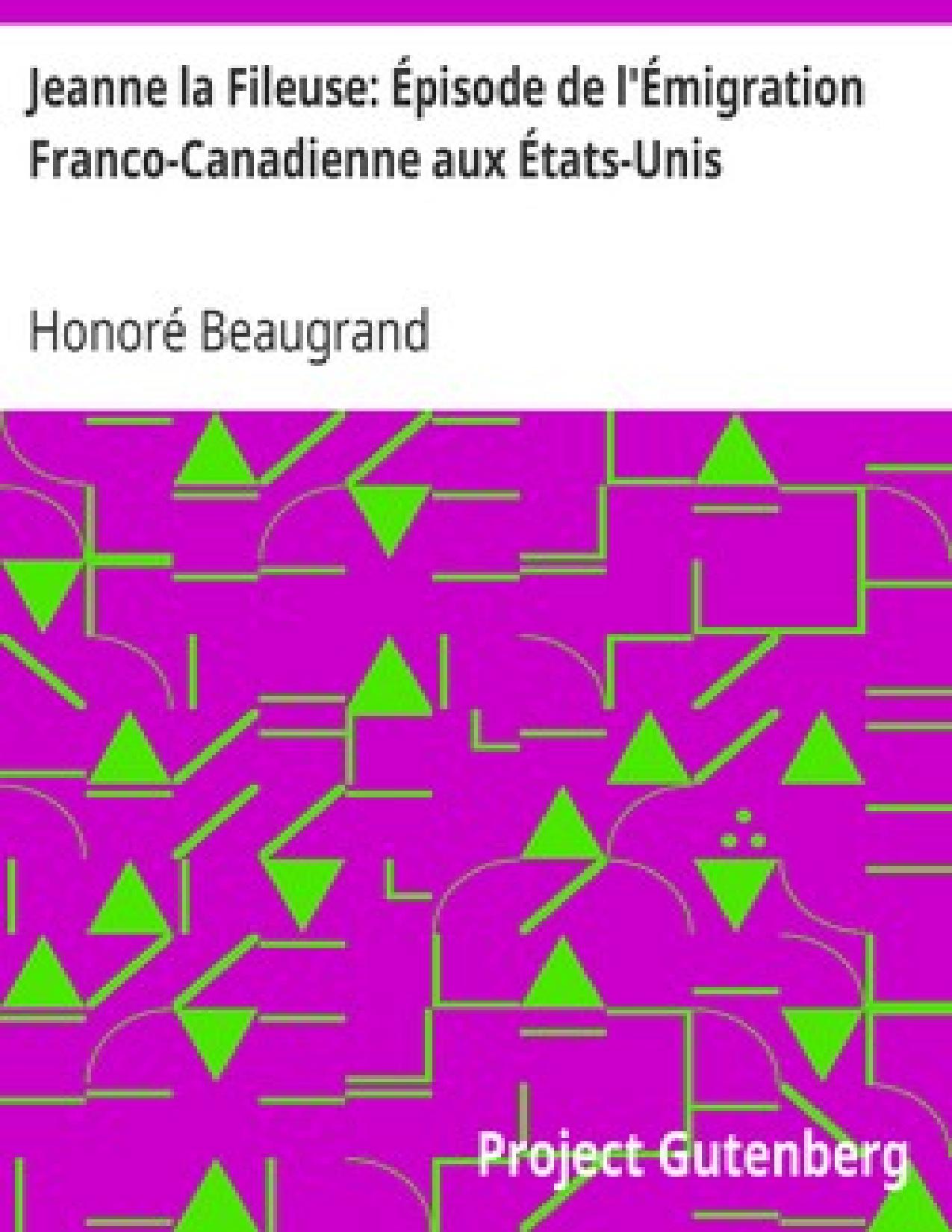 Jeanne La Fileuse Episode De LEmigration Franco Canadienne