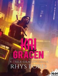 Kai Gracen 4 La Salsa du dragon de soie by Rhys Ford, book cover