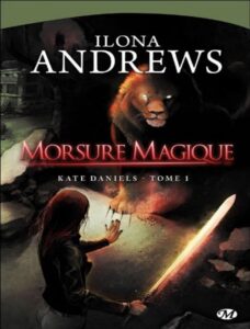 Kate Daniels Tome 01 Morsure Magique