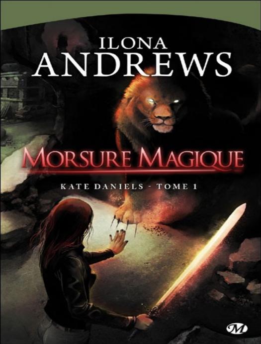 Kate Daniels Tome 01 Morsure Magique