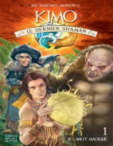 Kimo Le Dernier Shaman 1 Le Canot Magique