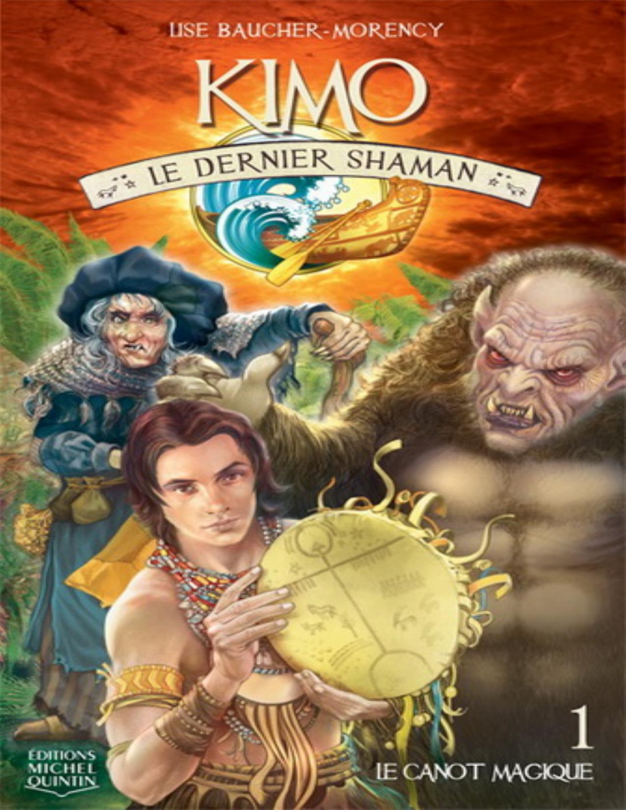 Kimo Le Dernier Shaman 1 Le Canot Magique