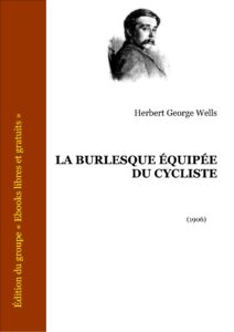 LA BURLESQUE EQUIPEE DU CYCLISTE