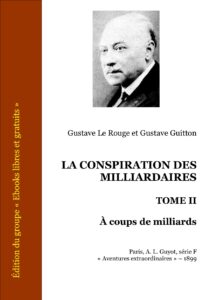 LA CONSPIRATION DES MILLIARDAIRES Tome II A Coups De Mil