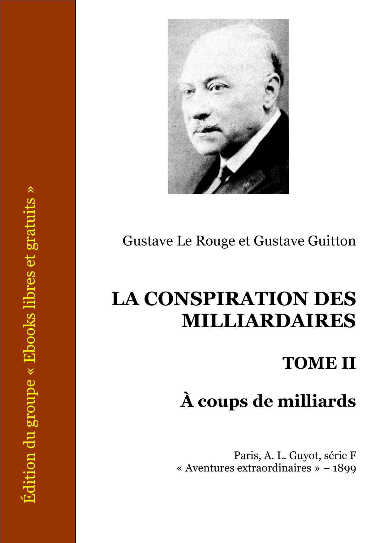 LA CONSPIRATION DES MILLIARDAIRES Tome II A Coups De Mil
