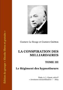 LA CONSPIRATION DES MILLIARDAIRES Tome III Le Regiment D