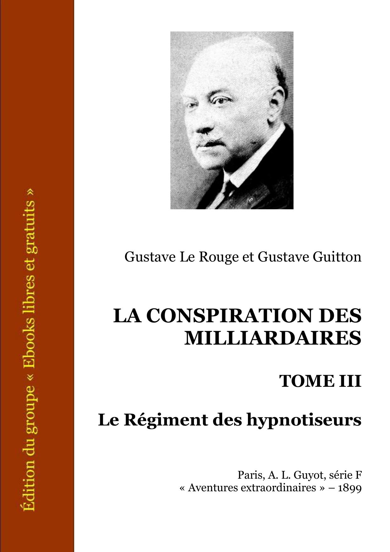 LA CONSPIRATION DES MILLIARDAIRES Tome III Le Regiment D
