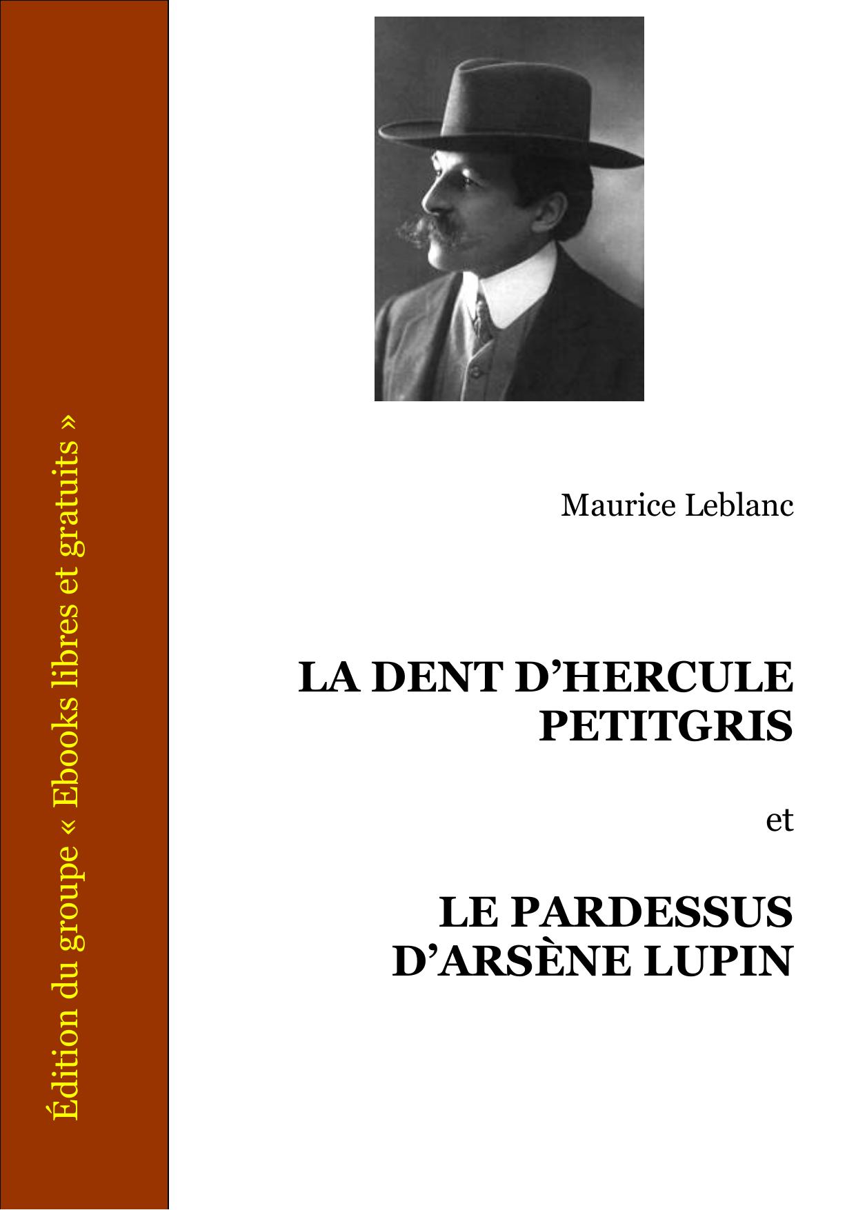 LA DENT DHERCULE PETITGRIS LE PARDESSUS DARSENE LUPIN