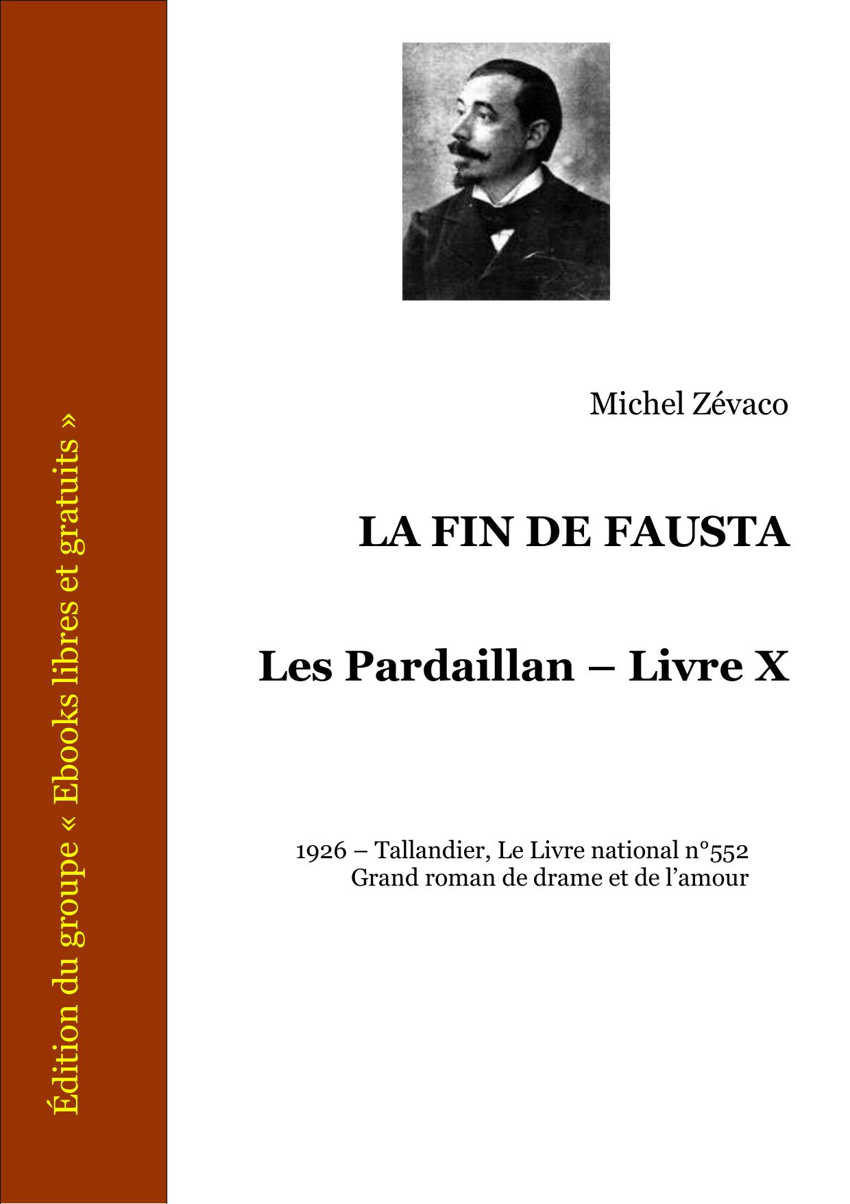 LA FIN DE FAUSTA Les Pardaillan Livre X