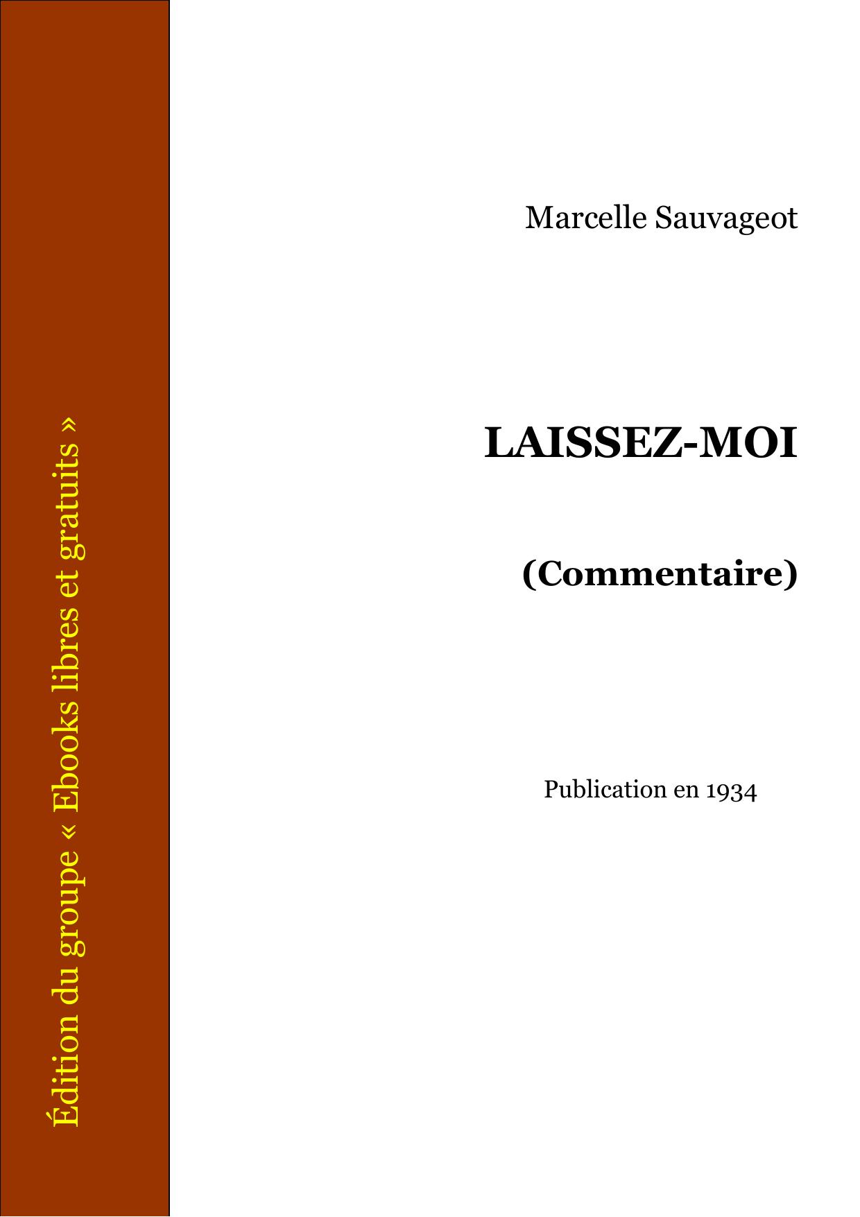 LAISSEZ MOI Commentaire