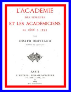 LAcademie Des Sciences Et Les Academiciens De 1666 A 1793