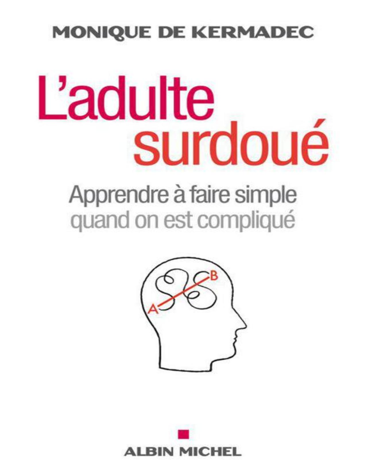 LAdulte SurdoueApprendre A Faire Simple Quand On Est Compl