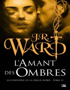 LAmant Des Ombres La Confrerie De La Dague Noire T13 BRA