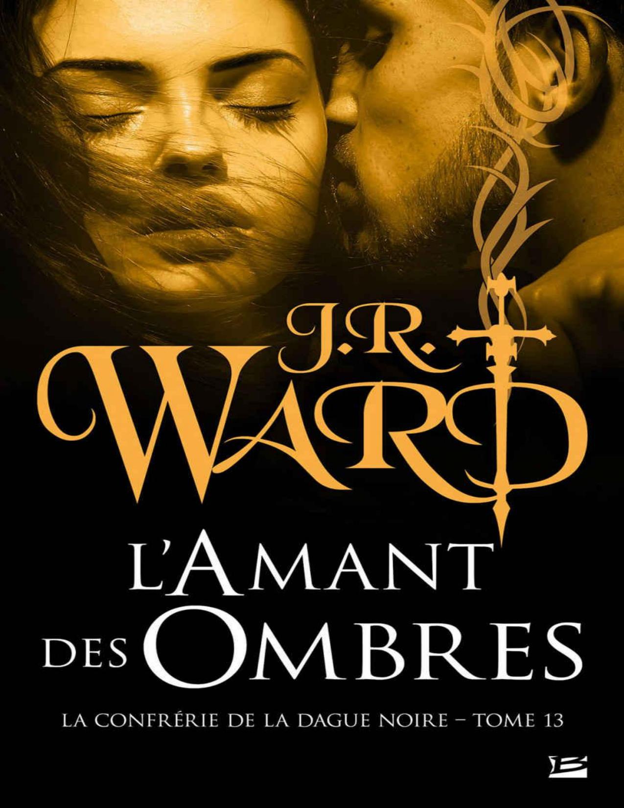 LAmant Des Ombres La Confrerie De La Dague Noire T13 BRA
