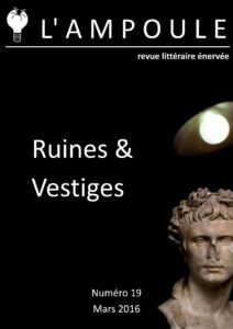L’Ampoule n°19 – Ruines & Vestiges by Mars 2016, book cover