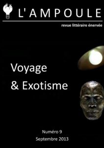 L’Ampoule n°9 – Voyage et exotisme by Septembre 2013, book cover
