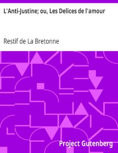 L&rsquo;Anti-Justine; ou, Les Delices de l&rsquo;amour, couverture du livre