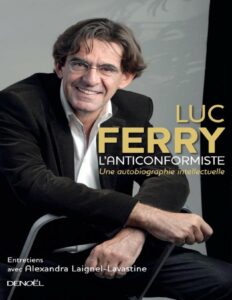 LAnticonformiste Une Autobiographie Intellectuelle
