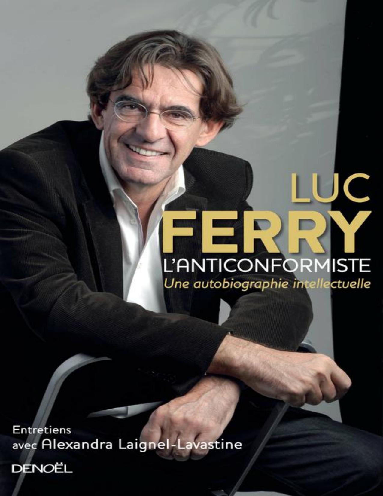 LAnticonformiste Une Autobiographie Intellectuelle
