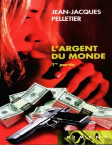 L&rsquo;Argent du Monde – Tome 1, couverture du livre
