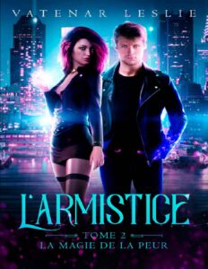 L’Armistice, T2 La magie de la peur by Leslie Vatenar, book cover