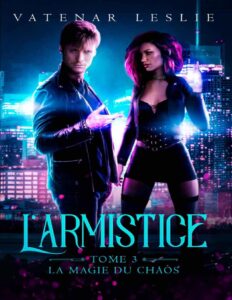 LArmistice Tome 3 La Magie Du Chaos French Edition