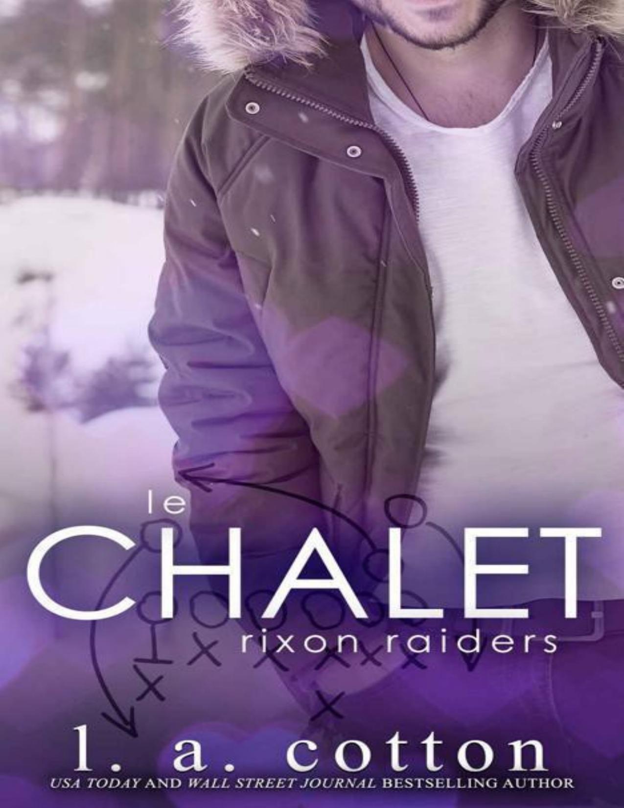 LE CHALET Une Nouvelle De La Serie Rixon Raiders. French E