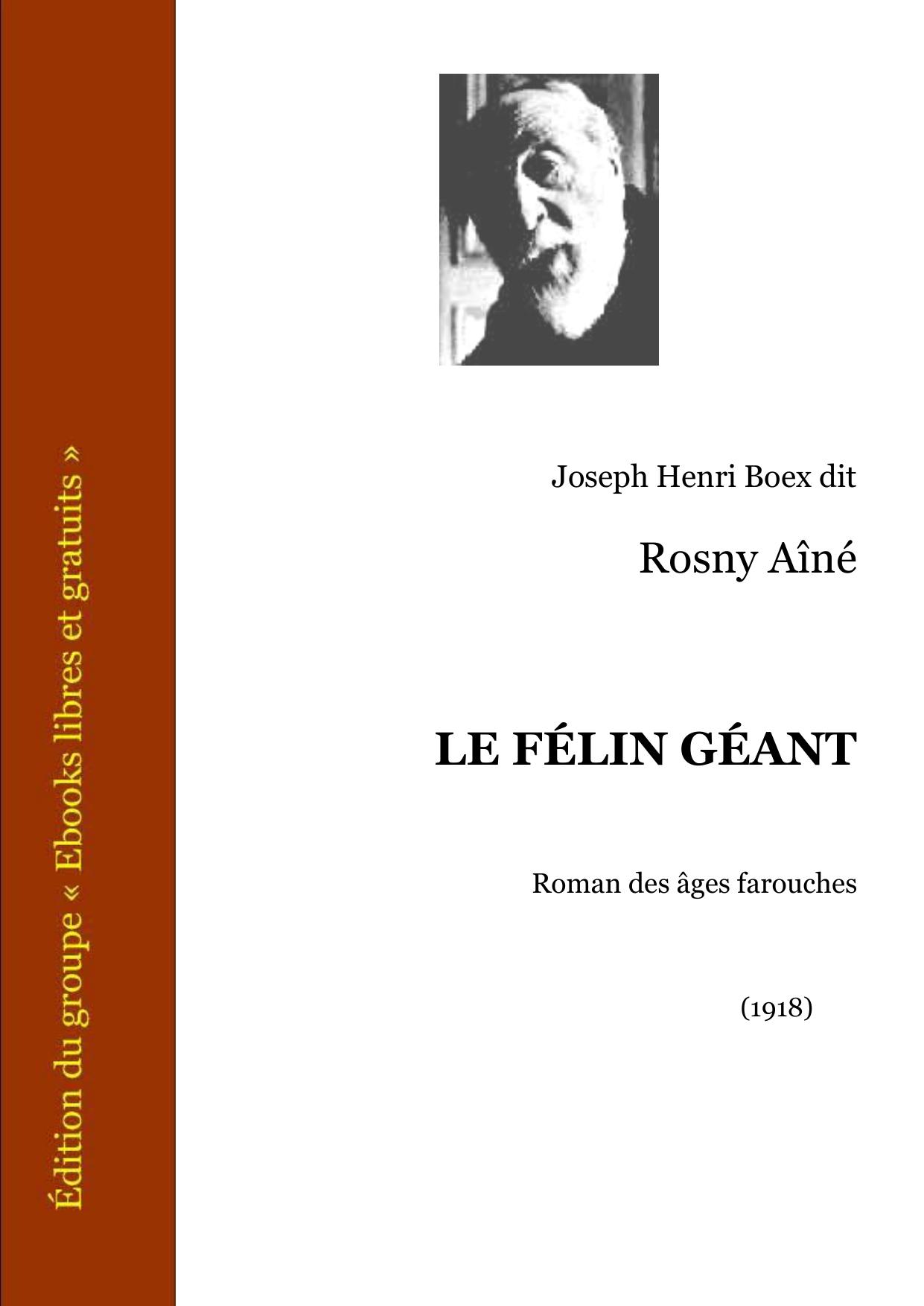 LE FELIN GEANT