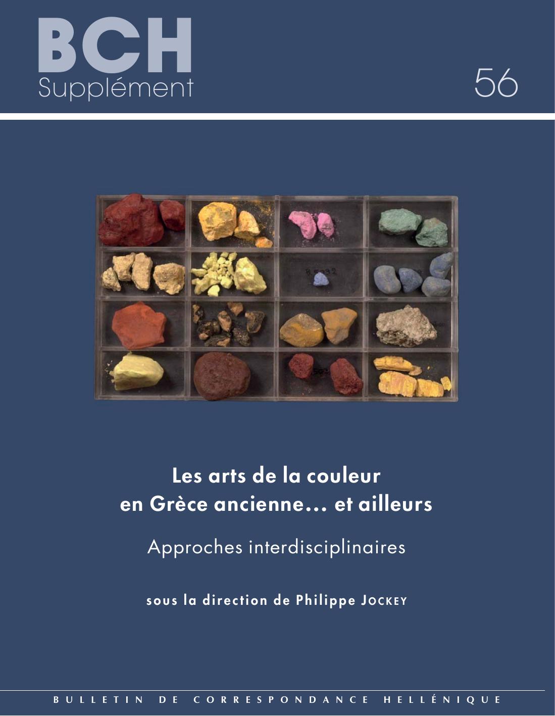 LES ARTS DE LA COULEUR EN GRECE ANCIENNE… ET AILLEURS