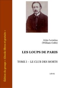 LES LOUPS DE PARIS TOME I LE CLUB DES MORTS