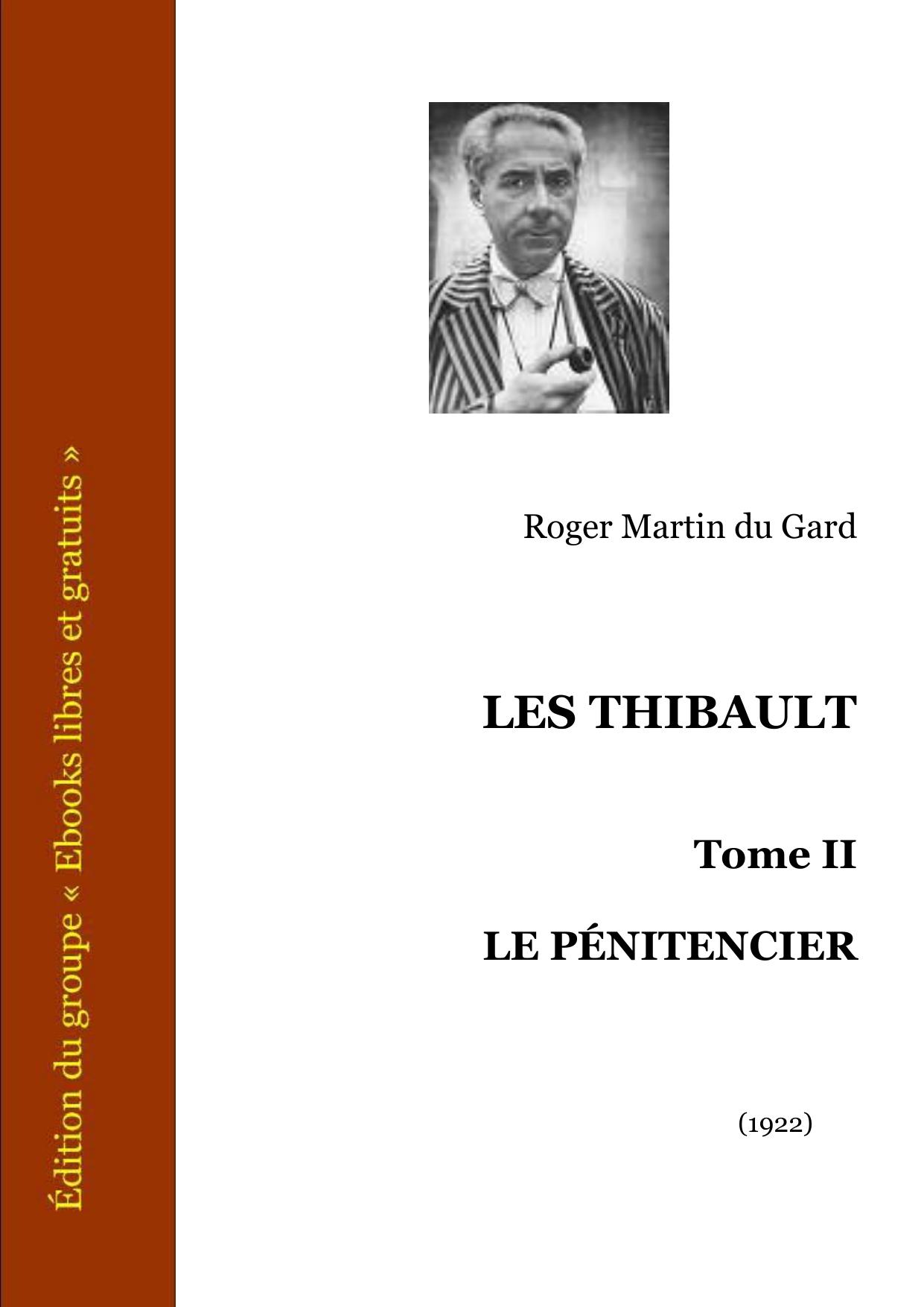 LES THIBAULT Tome II Le Penitencier